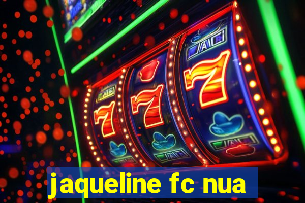 jaqueline fc nua